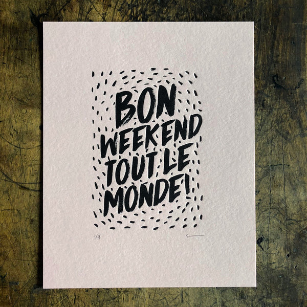 Bon Weekend Print