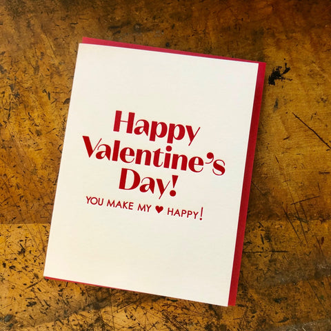 Happy Valentine's Day You Make My Heart Happy