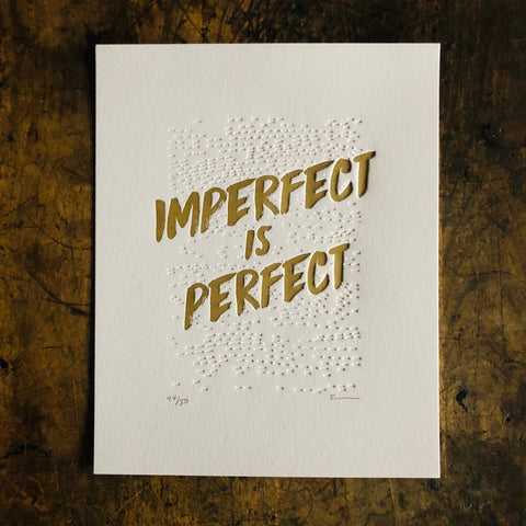 Imperfect Is Perfect Print