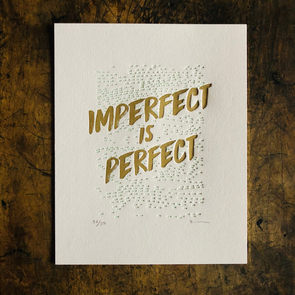 Imperfect Is Perfect Print