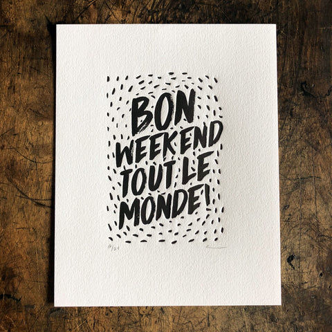 Bon Weekend Print