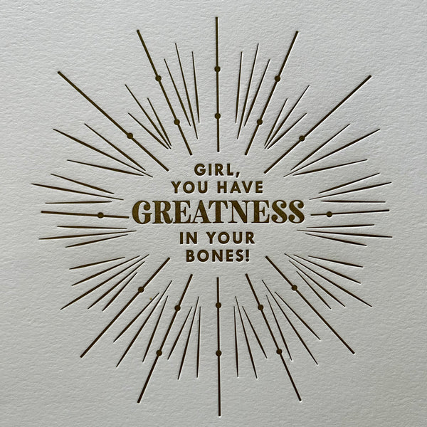 Girl You Have Greatness in Your Bones 8x10 print